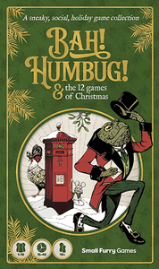 Bah! Humbug! and the 12 Games of Christmas front face
